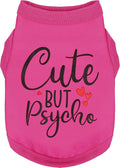 Cute but Psycho Shirt